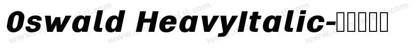 0swald HeavyItalic字体转换